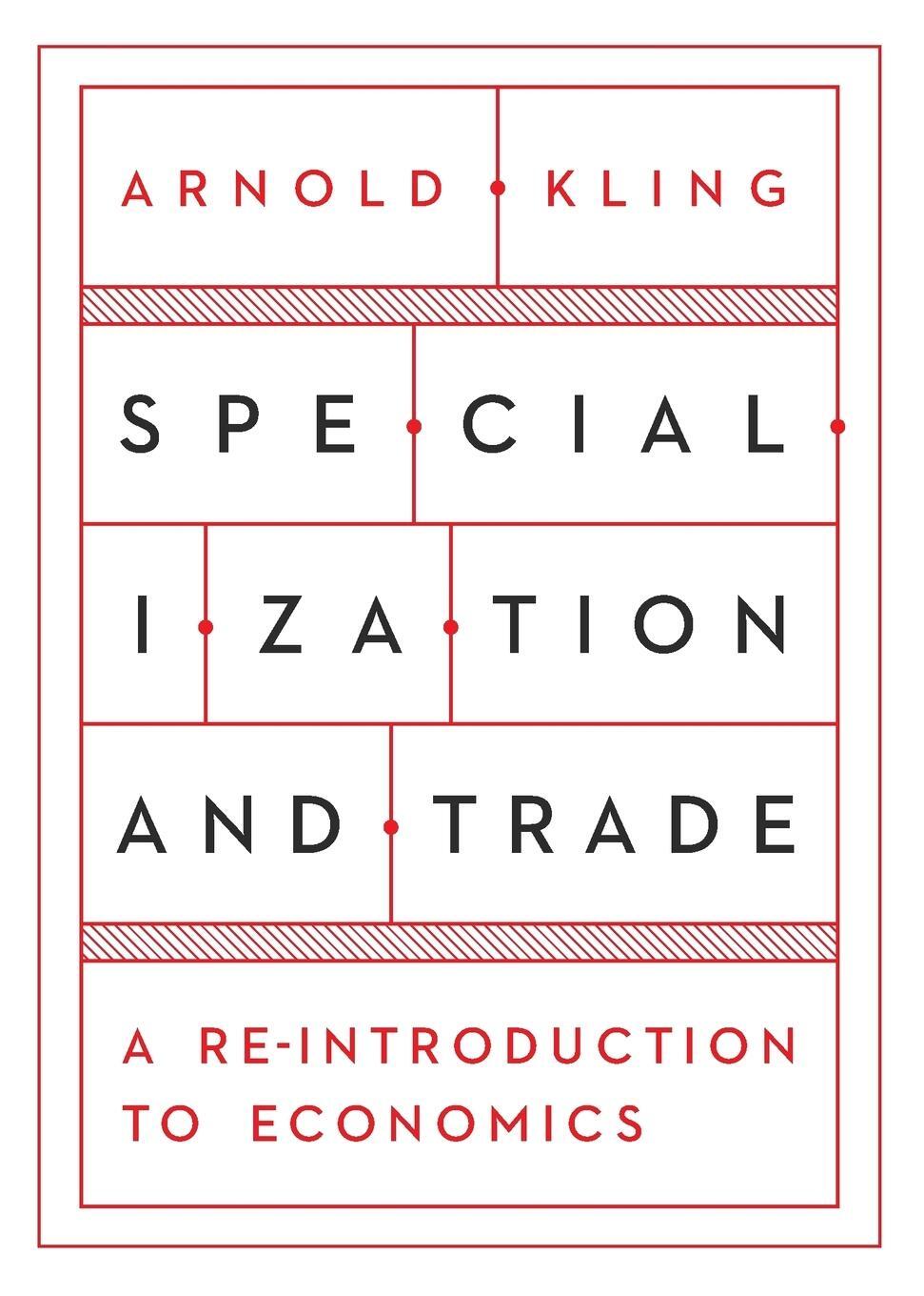 Cover: 9781944424152 | Specialization and Trade | Arnold Kling | Taschenbuch | Paperback