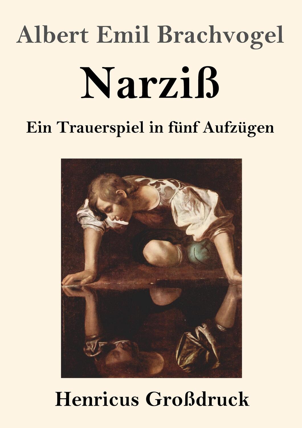 Cover: 9783847840701 | Narziß (Großdruck) | Ein Trauerspiel in fünf Aufzügen | Brachvogel