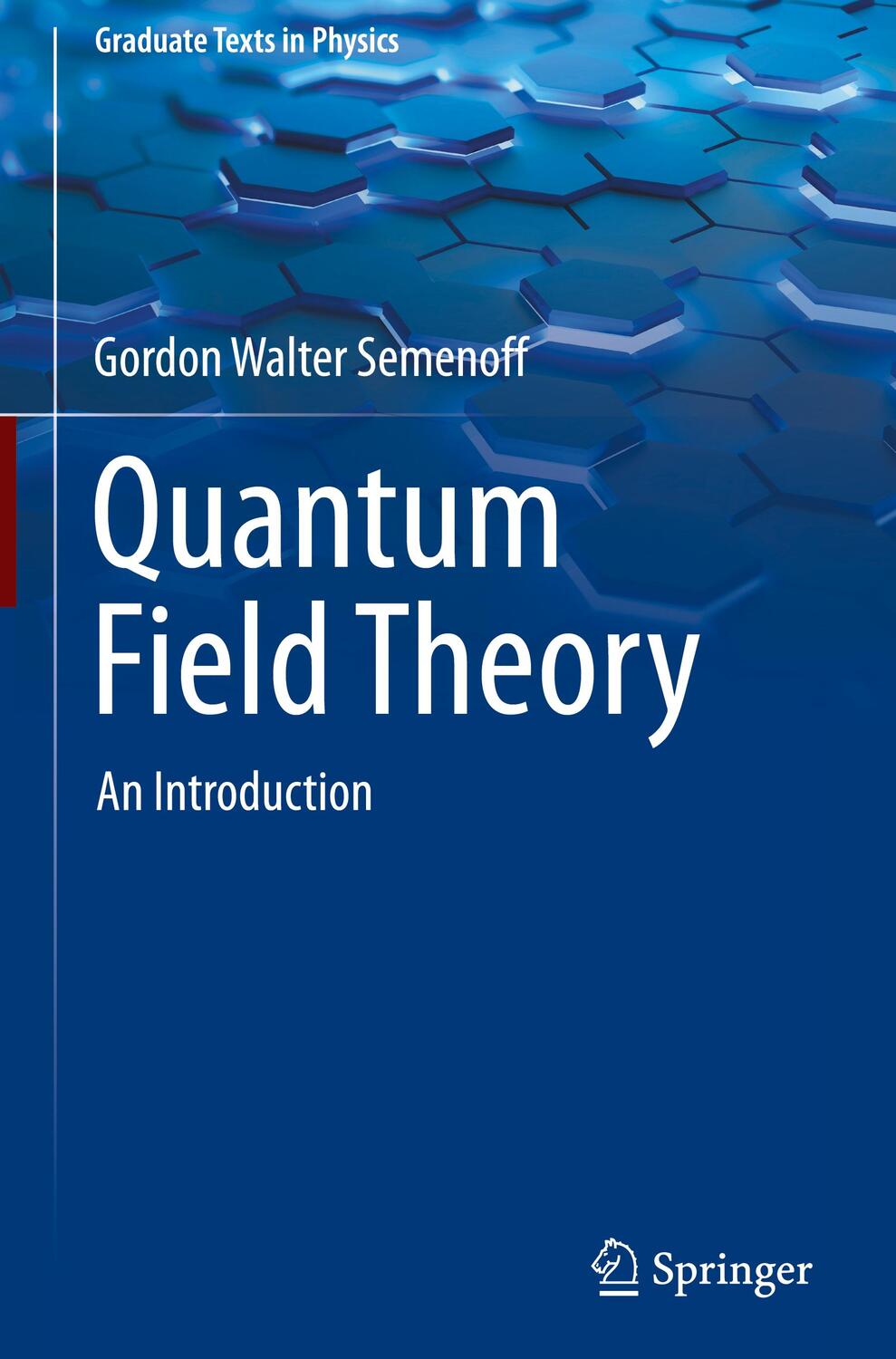Cover: 9789819954094 | Quantum Field Theory | An Introduction | Gordon Walter Semenoff | Buch
