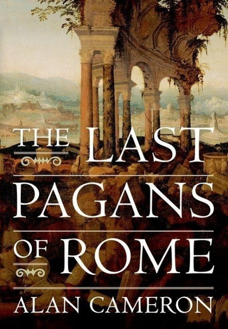Cover: 9780199959709 | The Last Pagans of Rome | Alan Cameron | Taschenbuch | Englisch | 2013