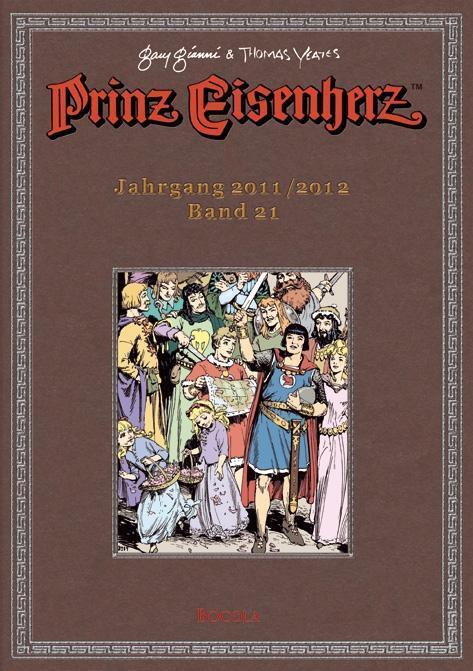 Cover: 9783946842514 | Prinz Eisenherz. Gianni & Yeates | Bd. 21: Jahrgang 2011/2012 | Buch