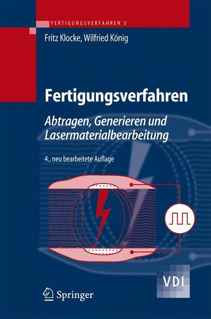 Cover: 9783540234920 | Fertigungsverfahren 3 | Wilfried König | Buch | VDI-Buch | XXVIII
