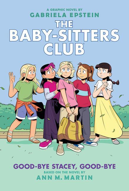 Cover: 9781338616057 | Good-Bye Stacey, Good-Bye: A Graphic Novel (the Baby-Sitters Club #11)