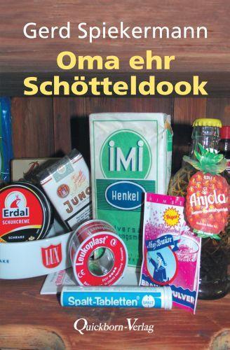 Cover: 9783876514529 | Oma ehr Schötteldook | Gerd Spiekermann | Buch | 112 S. | Deutsch