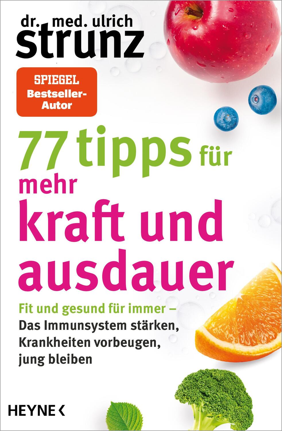 Cover: 9783453606692 | 77 Tipps für mehr Kraft und Ausdauer | Ulrich Strunz | Taschenbuch