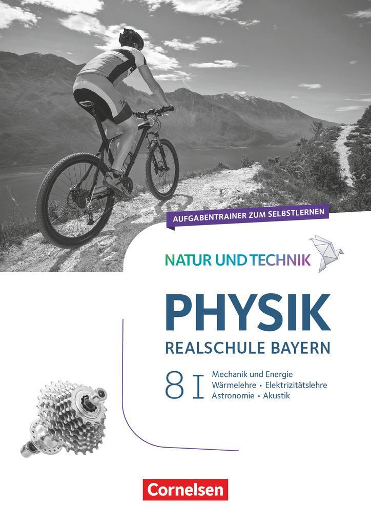 Cover: 9783060149483 | Natur und Technik - Physik Band 8: Wahlpflichtfächergruppe I -...