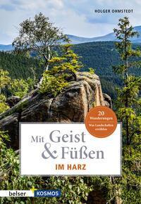 Cover: 9783989050228 | Mit Geist &amp; Füßen. Im Harz | Was Landschaften erzählen. 20 Wanderungen