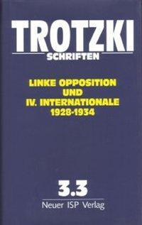 Cover: 9783899009101 | Trotzki Schriften / Trotzki Schriften Band 3.3 | Leo Trotzki | Buch