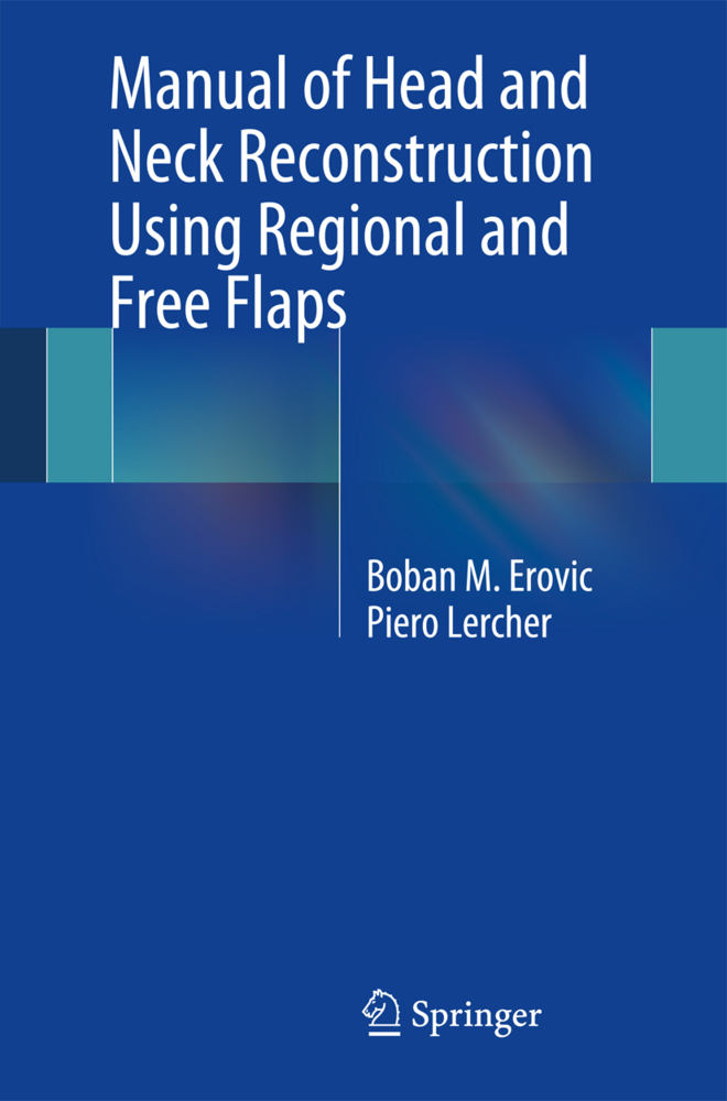 Cover: 9783709111710 | Manual of Head and Neck Reconstruction Using Regional and Free Flaps