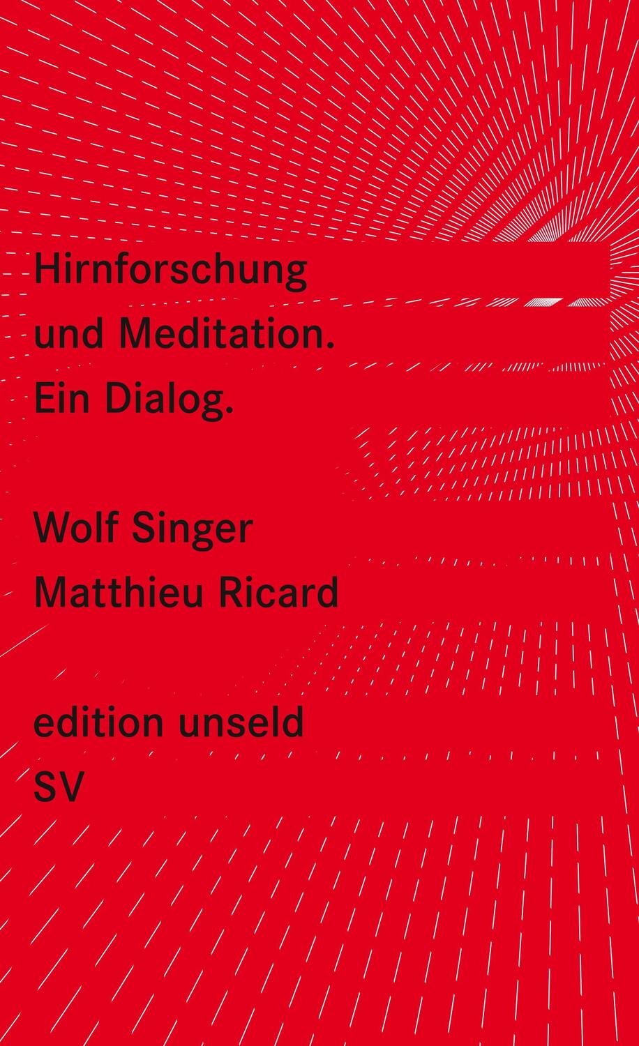Cover: 9783518260043 | Hirnforschung und Meditation | Ein Dialog | Wolf Singer (u. a.) | Buch