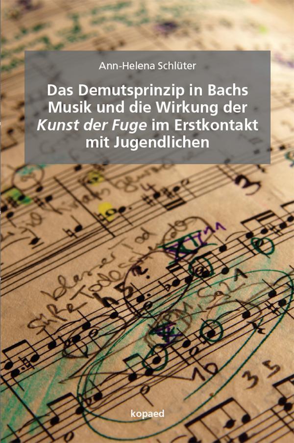 Cover: 9783867365154 | Das Demutsprinzip in Bachs Musik und die Wirkung der Kunst der Fuge...