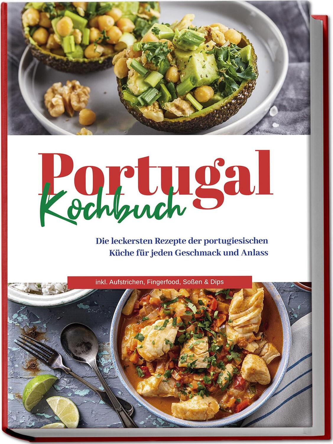 Cover: 9783757601829 | Portugal Kochbuch: Die leckersten Rezepte der portugiesischen Küche...