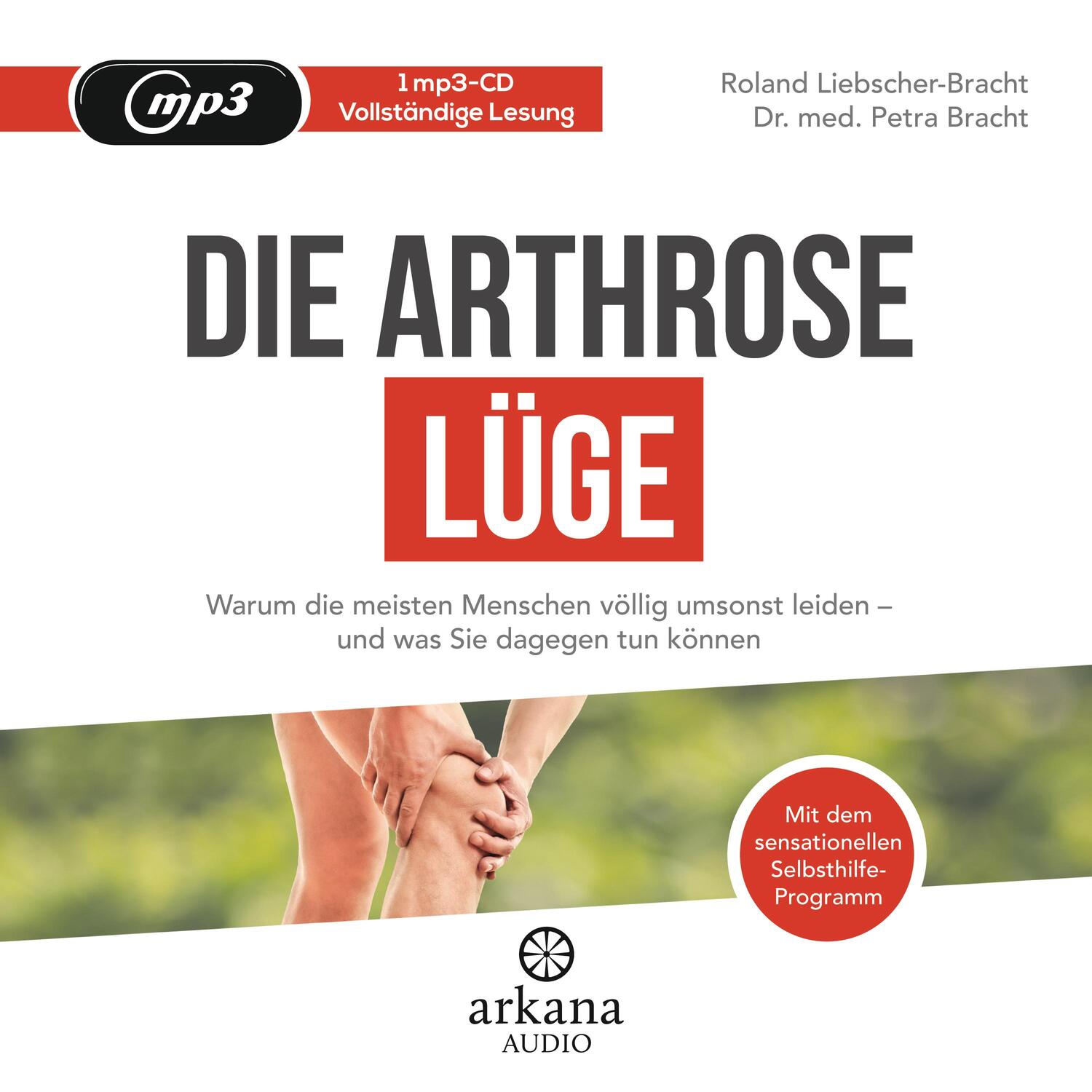 Cover: 9783442347216 | Die Arthrose-Lüge | Petra Bracht (u. a.) | MP3 | 392 Min. | Deutsch