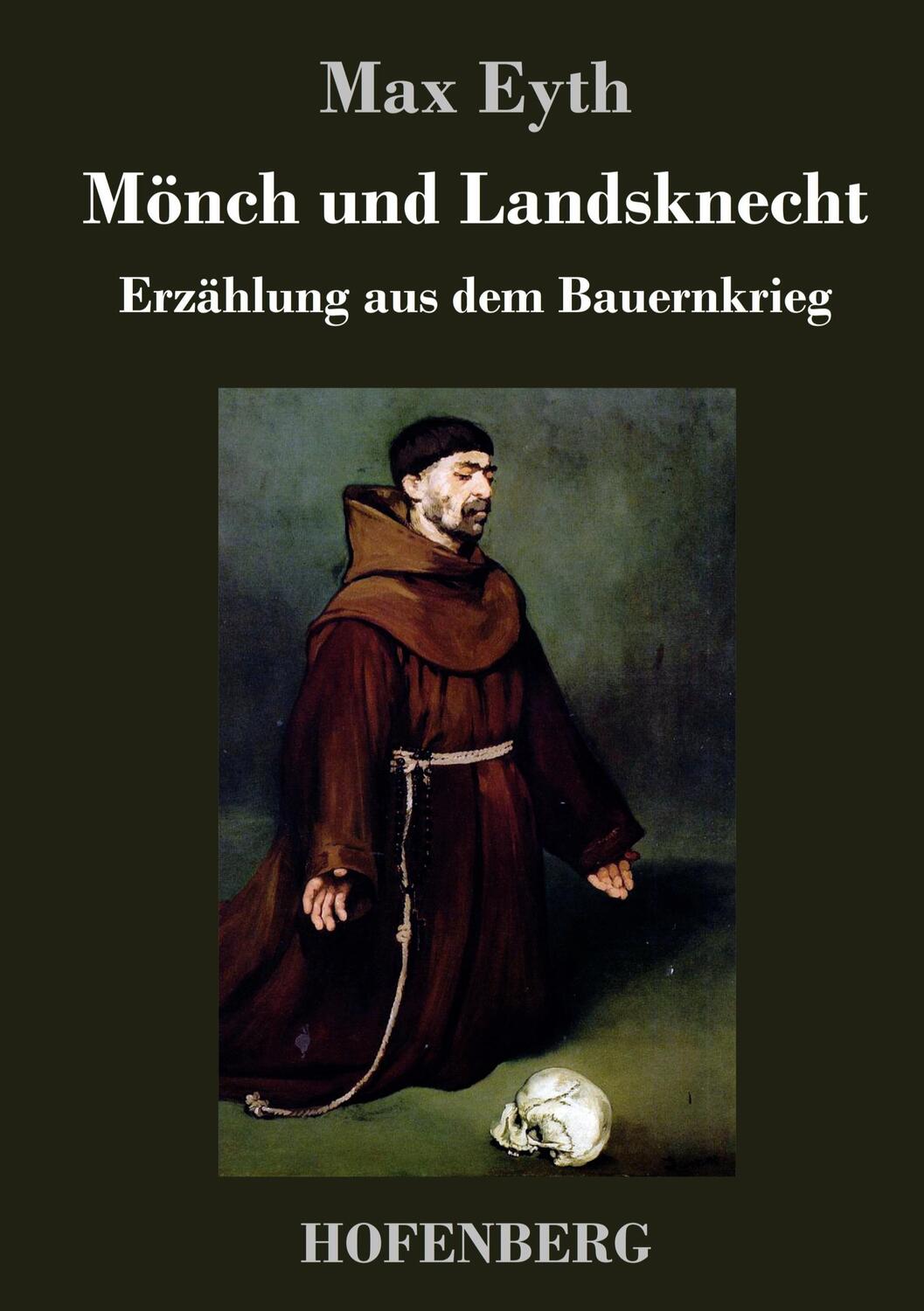 Cover: 9783743732421 | Mönch und Landsknecht | Erzählung aus dem Bauernkrieg | Max Eyth