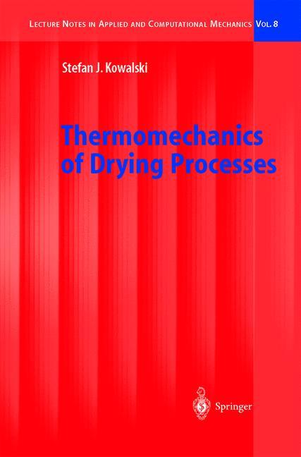 Cover: 9783540004127 | Thermomechanics of Drying Processes | Stefan Jan Kowalski | Buch | vii