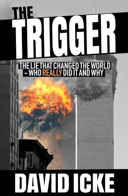 Cover: 9781916025806 | The Trigger | The Lie That Changed the World | David Icke | Buch