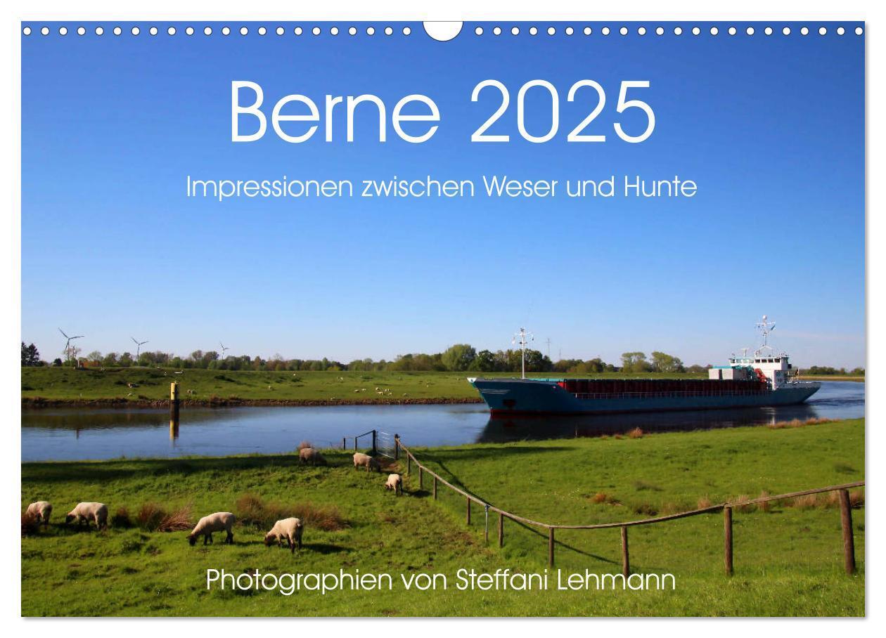 Cover: 9783435322442 | Berne 2025. Impressionen zwischen Weser und Hunte (Wandkalender...