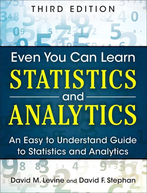 Cover: 9780133382662 | Even You Can Learn Statistics and Analytics | David Levine (u. a.)