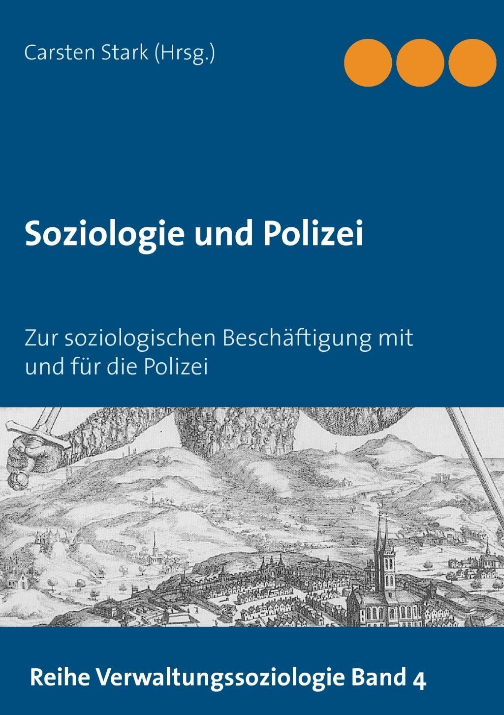 Cover: 9783738619973 | Soziologie und Polizei | Carsten Stark | Taschenbuch | Paperback
