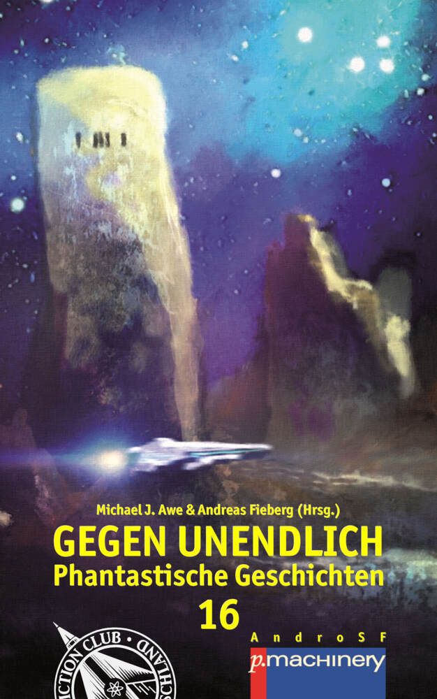 Cover: 9783957652348 | GEGEN UNENDLICH 16 | Phantastische Geschichten | Awe (u. a.) | Buch