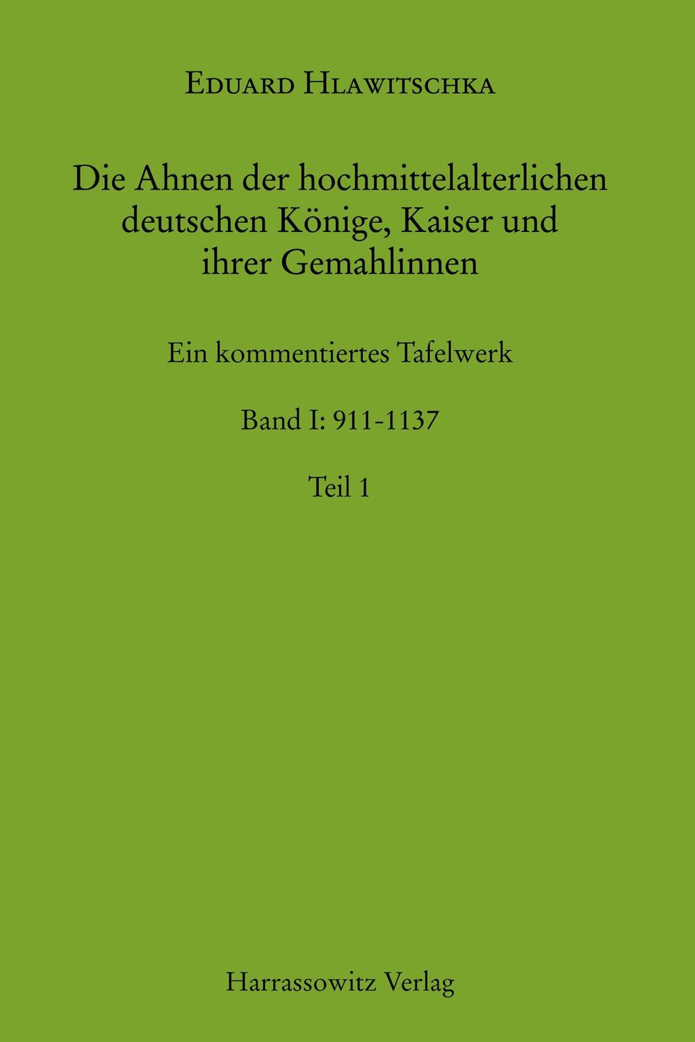 Cover: 9783447171052 | Die Ahnen der hochmittelalterlichen deutschen Könige, Kaiser und...