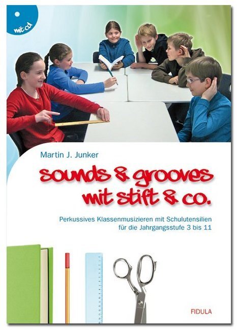 Cover: 9783872263377 | Sounds & Grooves mit Stift & Co., m. Audio-CD | Martin J. Junker