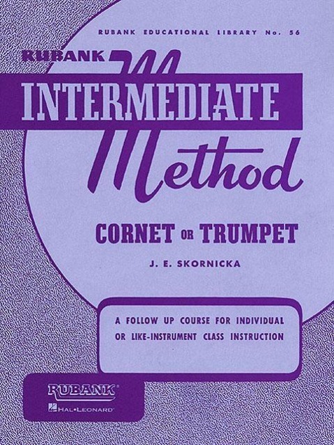 Cover: 9781423444190 | Rubank Intermediate Method: Cornet or Trumpet | Joseph E. Skornicka