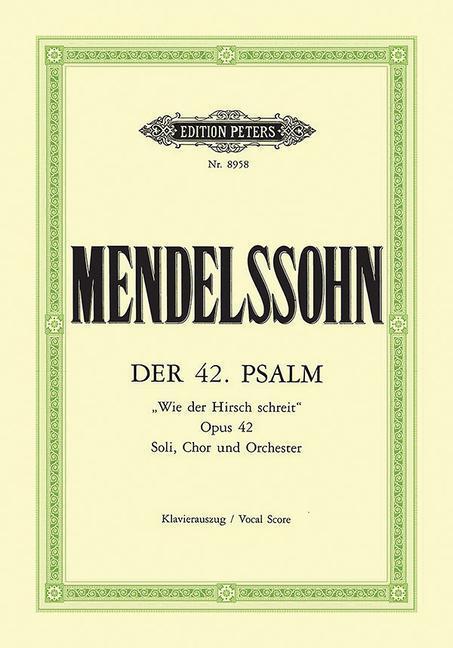 Cover: 9790014104429 | Psalm 42 Wie Der Hirsch Schreit Op. 42 (Vocal Score): Cantata for...
