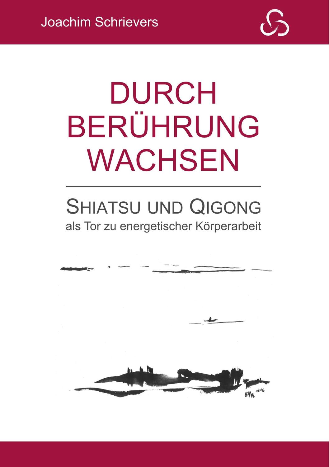 Cover: 9783748167754 | Durch Berührung wachsen | Joachim Schrievers | Taschenbuch