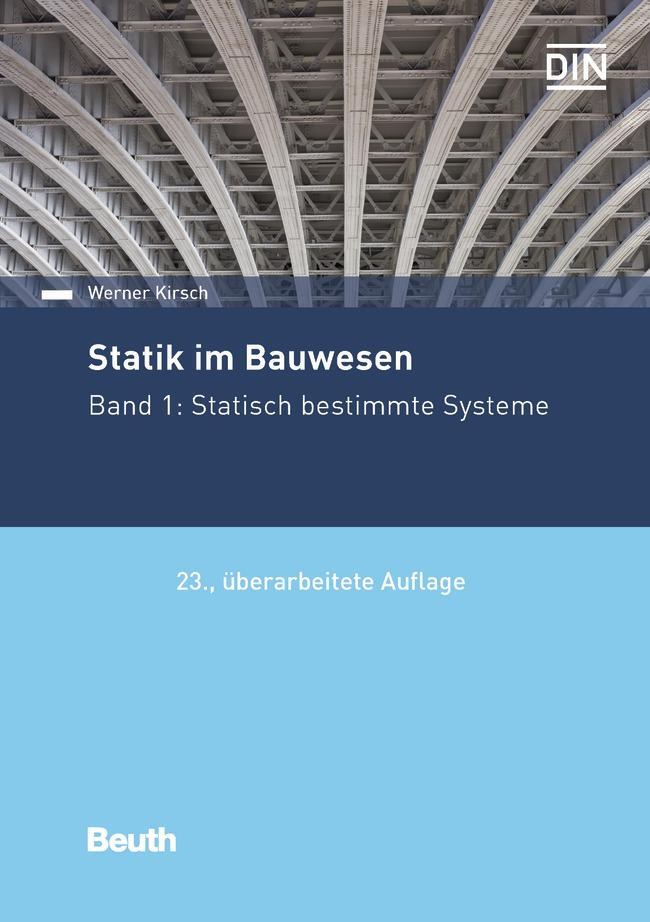 Cover: 9783410288145 | Statik im Bauwesen | Band 1: Statisch bestimmte Systeme | Kirsch | XI
