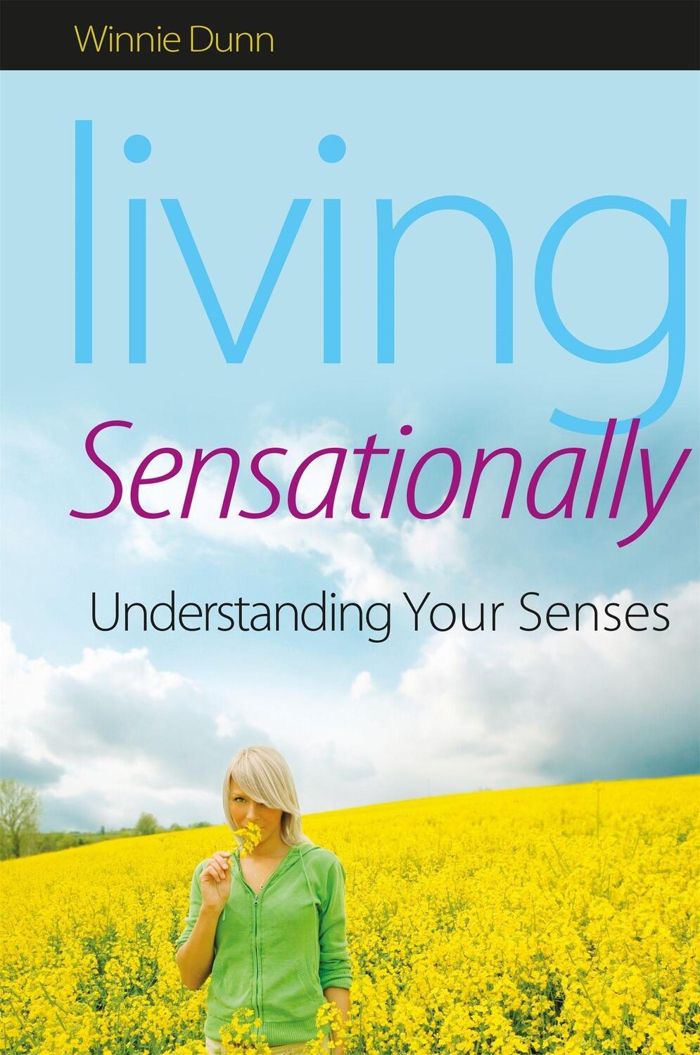 Cover: 9781843109150 | Living Sensationally | Understanding Your Senses | Winnie Dunn | Buch