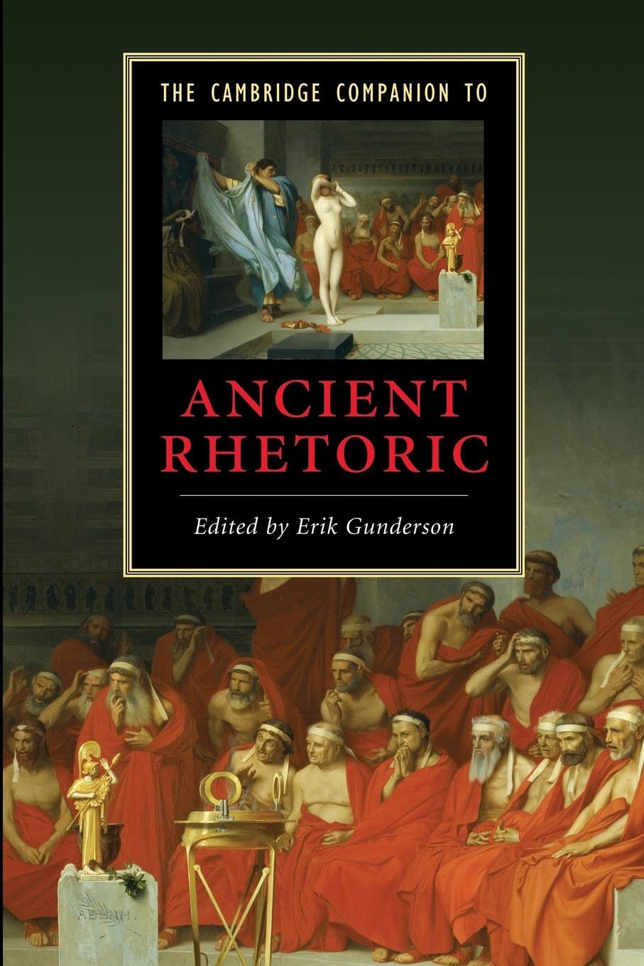 Cover: 9780521677868 | The Cambridge Companion to Ancient Rhetoric | Erik Gunderson | Buch