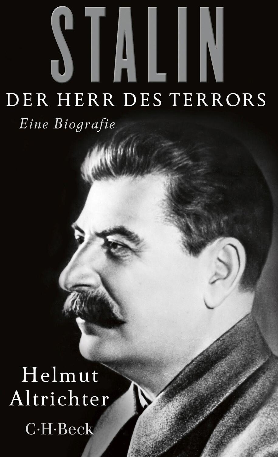 Cover: 9783406719820 | Stalin | Der Herr des Terrors | Helmut Altrichter | Taschenbuch | 2018