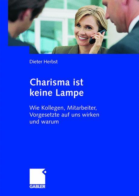 Cover: 9783834904607 | Charisma ist keine Lampe | Dieter Herbst | Taschenbuch | Paperback