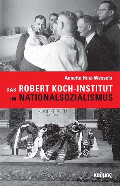 Cover: 9783865994639 | Das Robert Koch-Institut im Nationalsozialismus | Hinz-Wessels Annette