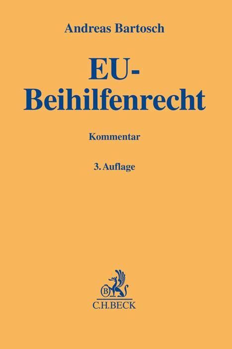 Cover: 9783406736384 | EU-Beihilfenrecht | Andreas Bartosch | Buch | Gelbe Erläuterungsbücher