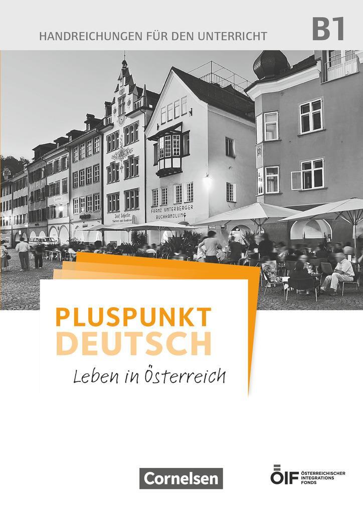 Cover: 9783065209847 | Pluspunkt Deutsch - Leben in Österreich B1 - Handreichungen für den...