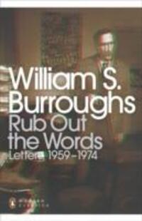 Cover: 9780141189802 | Rub Out the Words | Letters 1959-1974 | William S. Burroughs | Buch
