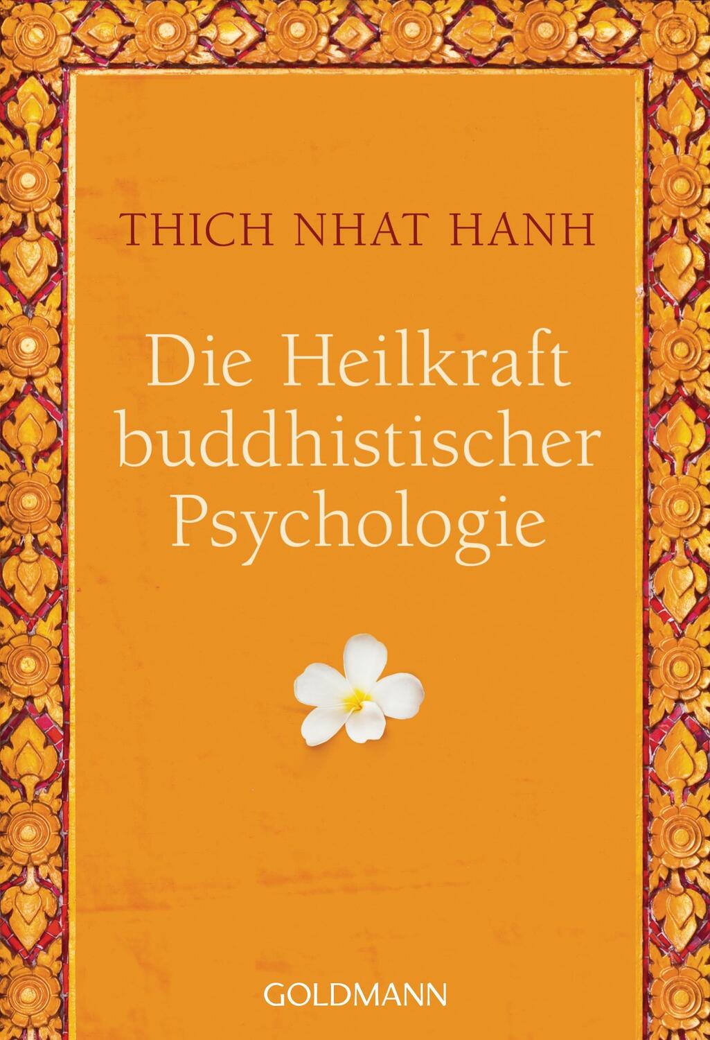 Cover: 9783442220151 | Die Heilkraft buddhistischer Psychologie | Thich Nhat Hanh | Buch
