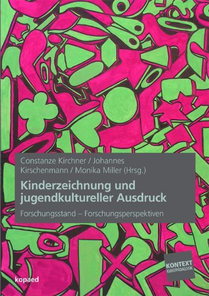 Cover: 9783867361231 | Kinderzeichnung und jugendkultureller Ausdruck | Kirchner (u. a.)