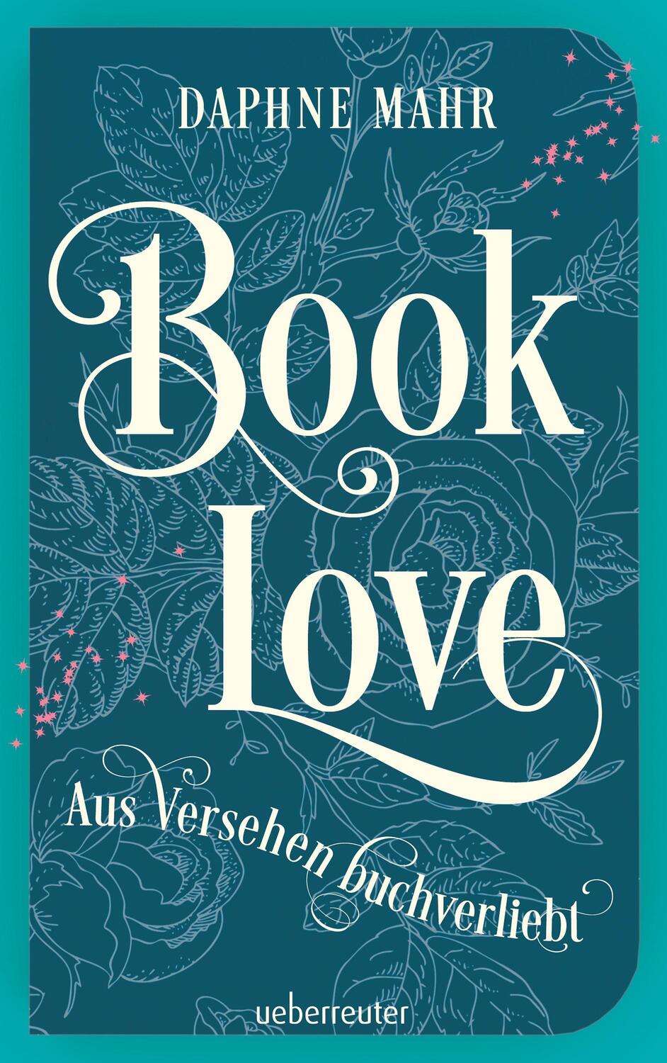 Cover: 9783764171100 | Booklove | Aus Versehen buchverliebt | Daphne Mahr | Buch | Deutsch