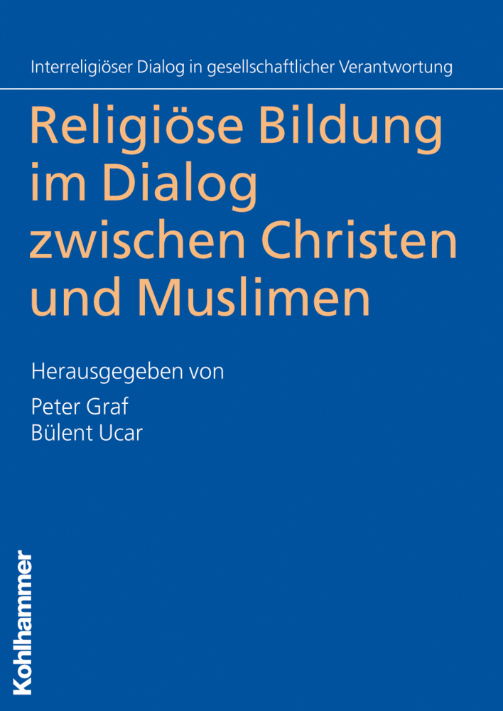 Cover: 9783170220331 | Religiöse Bildung im Dialog zwischen Christen und Muslimen | Buch