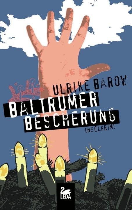 Cover: 9783864120145 | Baltrumer Bescherung | Inselkrimi | Ulrike Barow | Taschenbuch | 2013