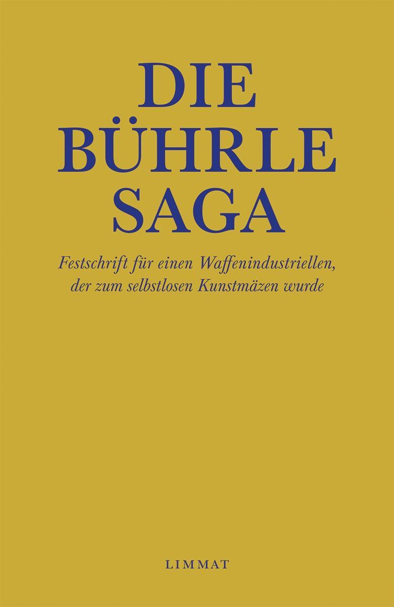 Cover: 9783039260263 | Die Bührle Saga | Res Strehle (u. a.) | Taschenbuch | Deutsch | 2021