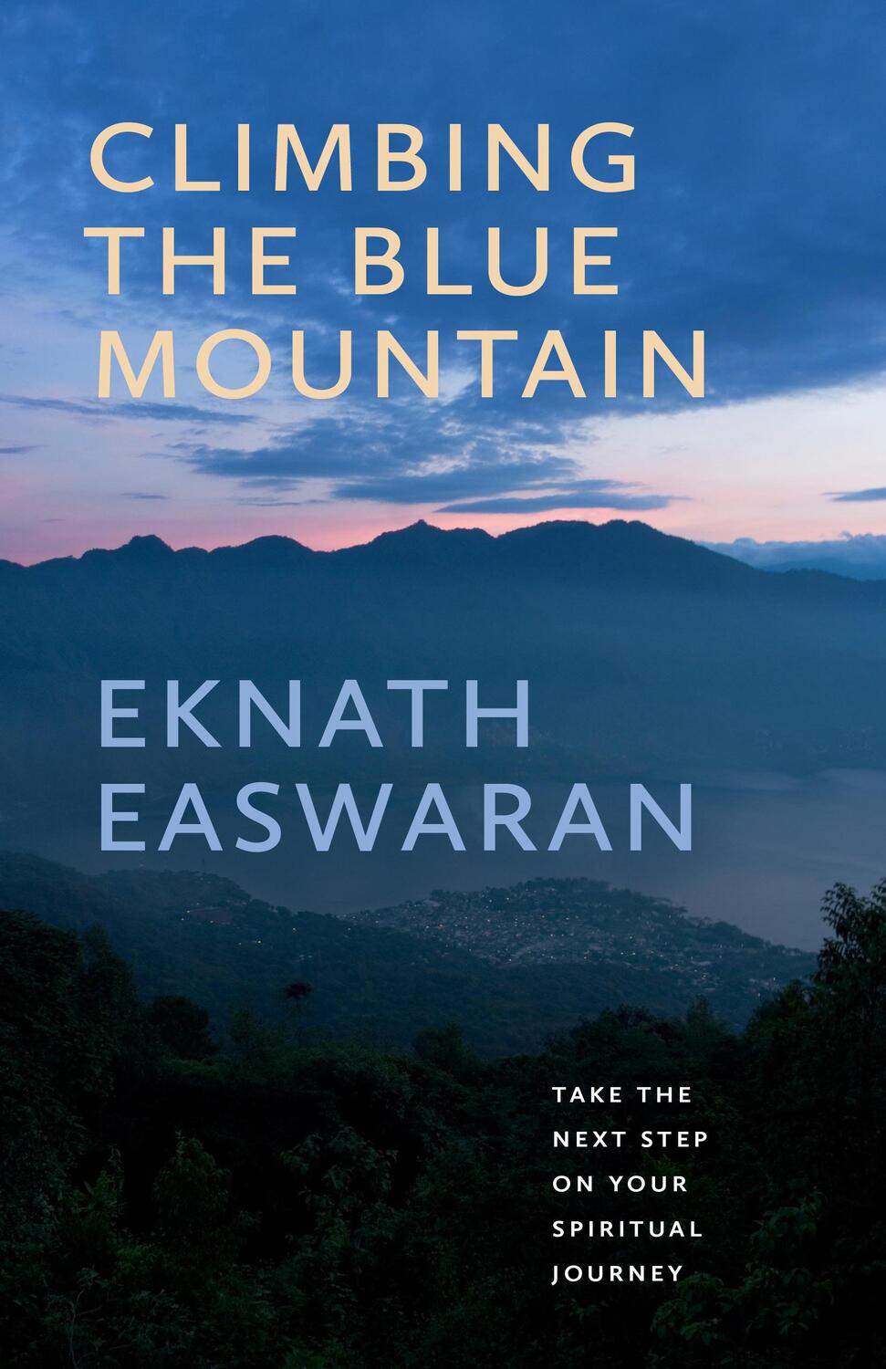 Cover: 9781586381493 | Climbing the Blue Mountain: Take the Next Step on Your Spiritual...