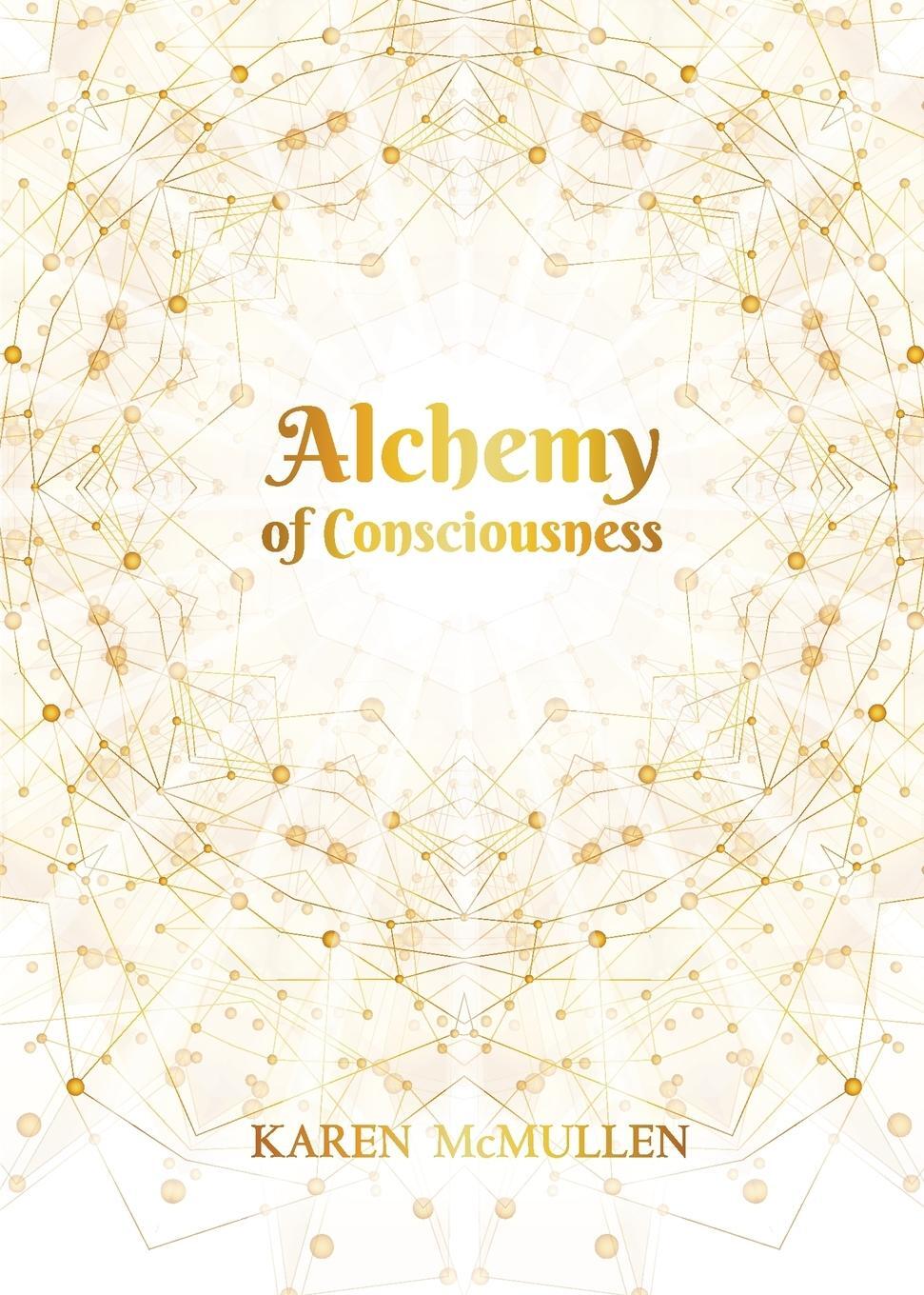 Cover: 9781999039431 | Alchemy of Consciousness | Karen McMullen | Taschenbuch | Englisch