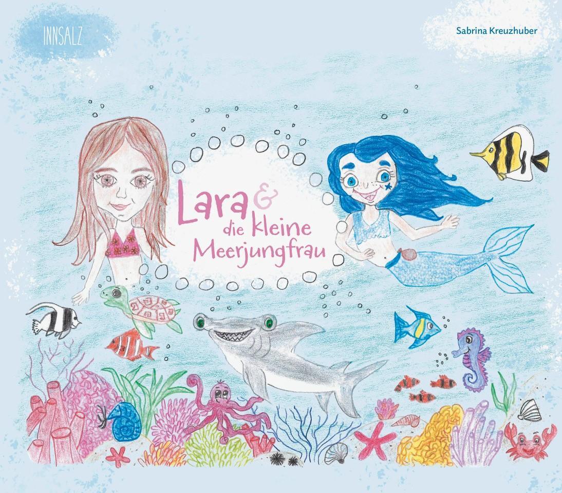 Cover: 9783903321878 | Lara und die kleine Meerjungfrau | Sabrina Kreuzhuber | Buch | Deutsch