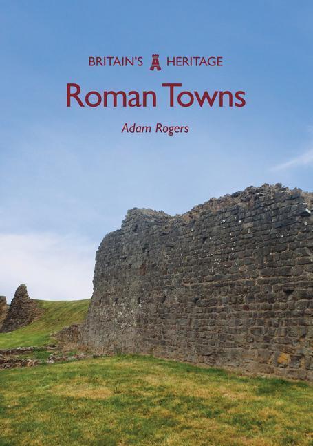 Cover: 9781445698601 | Roman Towns | Adam Rogers | Taschenbuch | Englisch | 2023