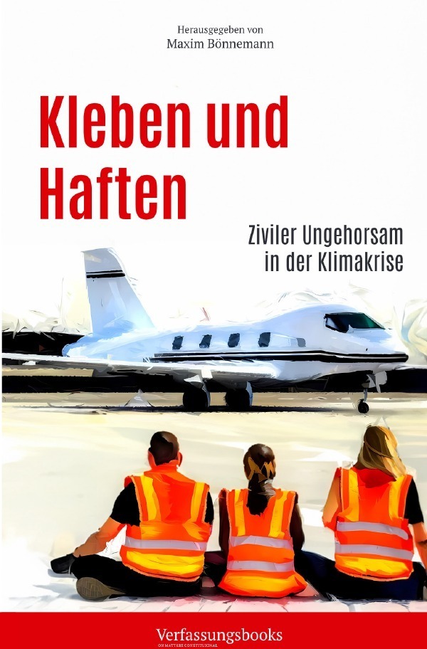 Cover: 9783758406720 | Kleben und Haften | Ziviler Ungehorsam in der Klimakrise | Bönnemann