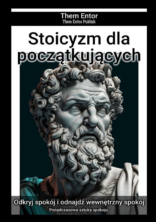 Cover: 9783758442438 | Stoicyzm dla poczatkujacych | Ponadczasowa sztuka spokoju.. DE | Entor